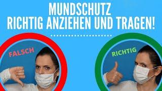 Mundschutz richtig Anziehen und Tragen!