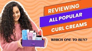 Reviewing POPULAR CURL CREAMS for WAVY & CURLY hair || Leave in Conditioners, Leave In cream