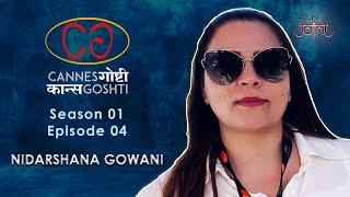 Cannes Goshti |S01 E04| Nidarshana Gowani| कान्स गोष्टी| पर्व ०१ भाग ०४| निदर्शना गोवानी |The JoinT