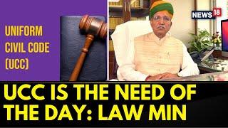 Uniform Civil Code | Union Law Minister Arjun Ram Meghwal Says UCC Should Be Implemented | News18