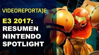 E3 2017: Resumen conferencia NINTENDO SPOTLIGHT