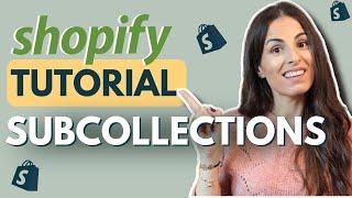 How To Create SUBCOLLECTIONS In Shopify 2024 ( Shopify 2.0)