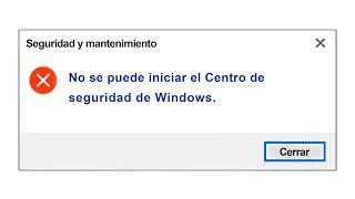 No se puede iniciar el centro de seguridad de Windows parte 2