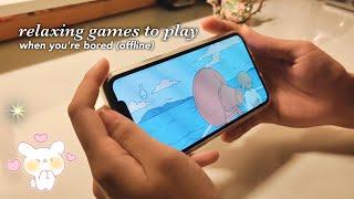 cute & relaxing offline games you should play when bored!  ios and android