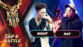 RAF - RIGHT trận chiến của những ‘quái vật’ rapper bất phân thắng bại | KING OF RAP Tập 8