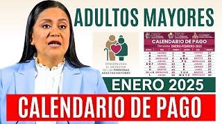 Calendario de PAGO Enero 2025PENSIÓN Adultos Mayores DÉPOSITOS a Recibir