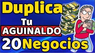 20 Negocios para Duplicar tu Aguinaldo