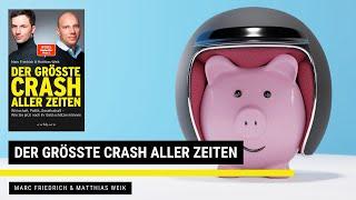 Der größte Crash aller Zeiten - Marc Friedrich & Matthias Weik | Zusammenfassung | LESESNACK