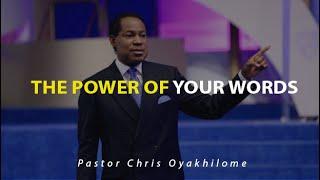 The Power of our Words | Must Watch| Pastor Chris Oyakhilome