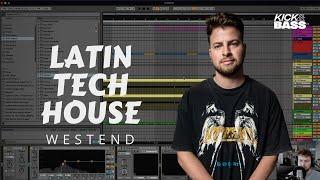 Making Latin Tech House - Westend