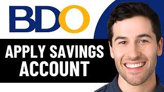 HOW TO APPLY FOR A BDO SAVINGS ACCOUNT 2025! (FULL GUIDE)