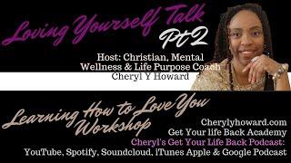 Loving on Yourself Pt Two | Cheryl Y Howard