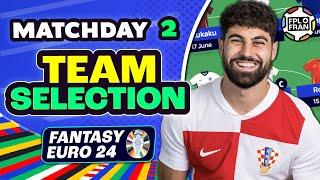 EURO FANTASY MD2 TEAM SELECTION | Euro 2024 Fantasy Football