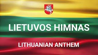 Lietuvos valstybės himnas - Tautiška Giesmė - Anthem of the Lithuanian state