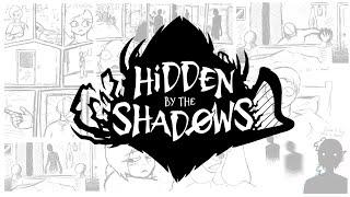 Hidden By The Shadows - A Work In Progress Animation Short