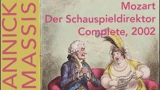 Mozart: DER SCHAUSPIELDIREKTOR - Massis, Kaiserfeld, La Coruna 2002