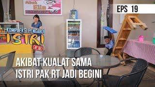 KOMPLEK PENGABDI ISTRI - Akibat Kualat Sama Istri Pak RT Jadi Begini [13 MARET 2020]