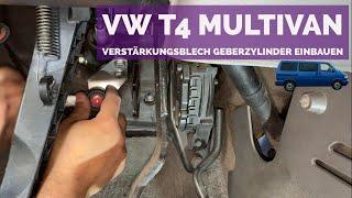 VW T4 Multivan Verstärkungsblech Geberzylinder Kupplung einbauen