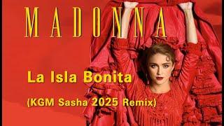 Madonna - La Isla Bonita (KGM Sasha 2025 Remix)