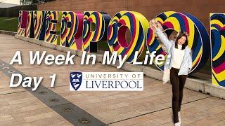 A Week In My Life As A University of Liverpool Student: Day 1