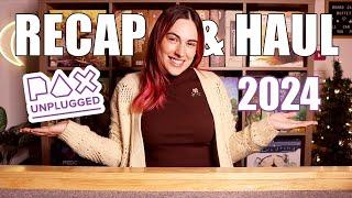 Pax Unplugged 2024 Recap & Haul!