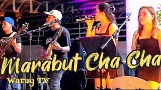 CHA CHA MARABUT FIESTA MEDLEY  Sharkent Band from Basey, Western Samar