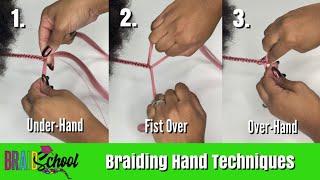 3 Ways to Braid | Underhand vs. Overhand | Braid School Ep. 64