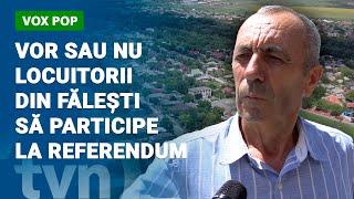 VOR SAU NU LOCUITORII DIN FĂLEȘTI SĂ PARTICIPE LA REFERENDUM