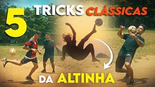 5 MANOBRAS CLÁSSICAS DA ALTINHA!