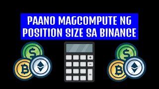 PAANO MAGCOMPUTE NG POSITION SIZE SA BINANCE/CRYPTO