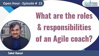 What are the roles & responsibilities of an Agile coach?