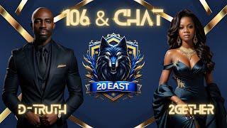 Real informations you can use. 106 & Chat with 2GETHER & D-TRUTH