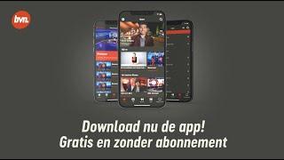 Download de BVN-app en kijk gratis