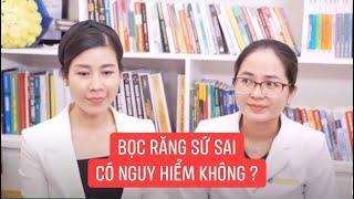 #33 Bọc răng sứ sai cách nguy hiểm như thế nào? Dung Dăng Dung Dẻ