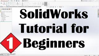 SolidWorks Tutorial for Beginners #1
