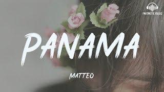 Matteo - Panama [ lyric ]
