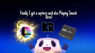 Finally got a Capture Card also Playing Smash Bros for a bit!