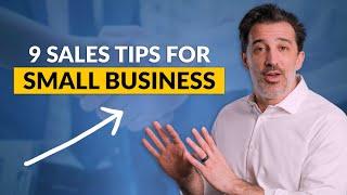 9 Sales Tips for Small Business [Sales Ideas!]