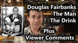 Cocktails and Comments #5 - Douglas Fairbanks