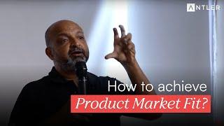 How to achieve Product Market Fit (PMF)? Masterclass by Sajith Pai of Blume Ventures