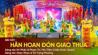 Bài hát: Hân hoan đón giao thừa | Nhạc Tết