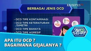 Penderita OCD Lakukan Hal-Hal Secara Berulang, Ini Penjelasannya! | AYO SEHAT