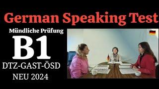 German Speaking Test Level B1 | Mündliche Prüfung telc B1,  DTZ - GAST -ÖSD 2024#deutsch