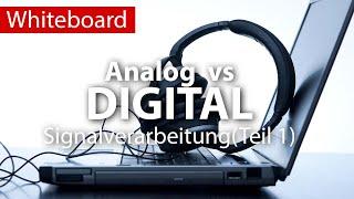 Analog vs Digital Signalverarbeitung (Deutsch/German)