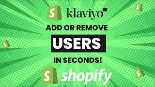 How to Add or Delete Users in Klaviyo Shopify