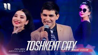 Odilbek Abdullayev - Toshkent city (consert version 2021)