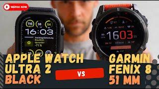 Apple Watch Ultra 2 Black VS Garmin Fenix 8 51mm: Ein eindeutiges Ergebnis