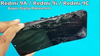 Redmi 9A /Redmi 9i/9C Screen Replacement | Redmi 9A Broken Display Combo Changing | Redmi 9i Display
