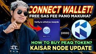 Kaisar WALLET CONNECT Tutorial (Tagalog) | FREE GAS FEE INSIDE How to Buy Peaq?