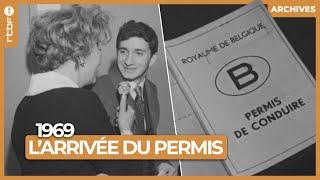 1969 : le permis de conduire devient obligatoire ! - RTBF Archives